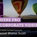 [SKILLSHARE] Premiere Pro for Corporate Video