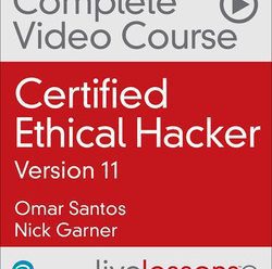 [O’REILLY] Certified Ethical Hacker (CEH) Complete Video Course, 3rd Edition