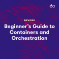 [A Cloud Guru] Beginner’s Guide to Containers and Orchestration